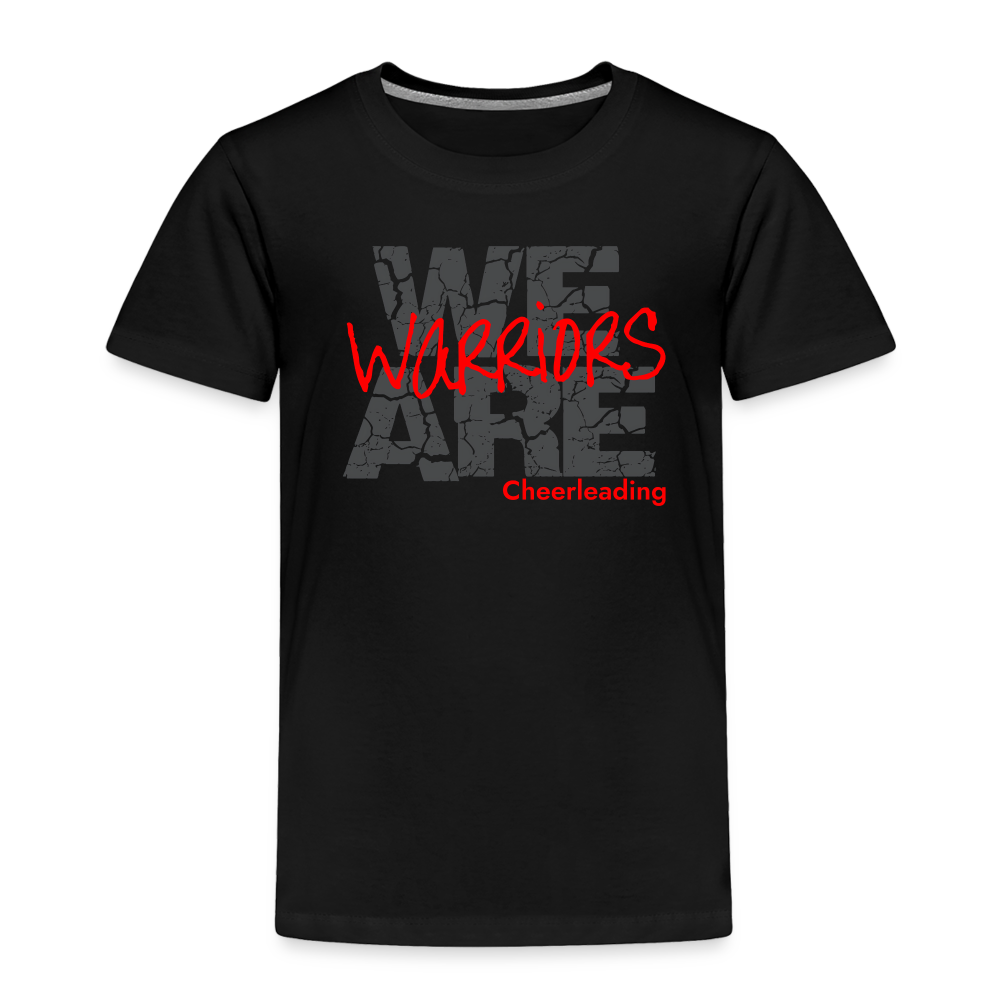We Are Warriors - Toddler Premium T-Shirt (Supporter) - black