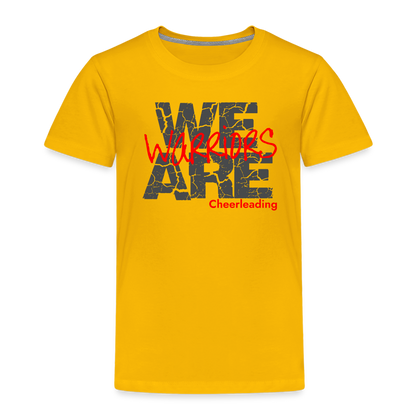 We Are Warriors - Toddler Premium T-Shirt (Supporter) - sun yellow